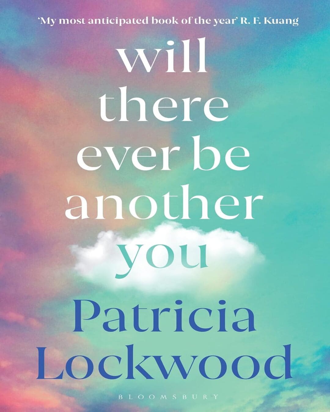will-there-ever-be-another-you-patricia-lockwood-bloomsbury-publishing-2