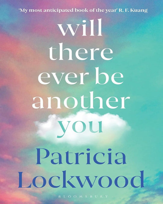 Will There Ever Be Another You by Patricia Lockwood [Paperback]