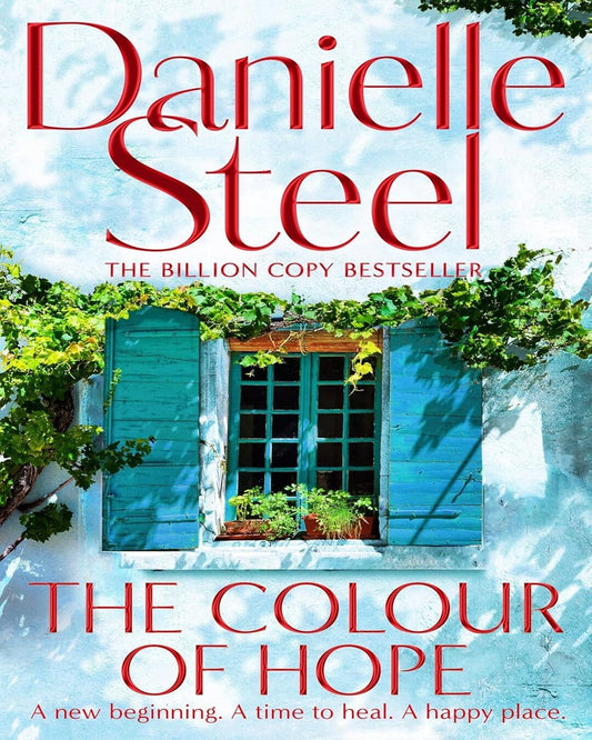 The Colour Of Hope by Danielle Steel [Paperback]