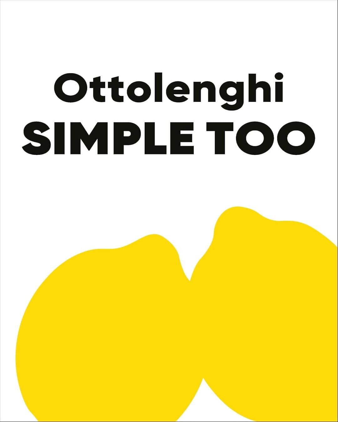 Ottolenghi Simple Too by Yotam Ottolenghi [Hardcover]