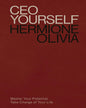 ceo-yourself-master-your-potential-take-charge-of-your-life-hermione-olivia-prh-uk