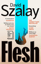 Flesh by David Szalay [Paperback]