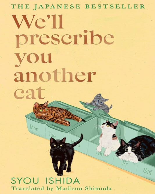 Well Prescribe You Another Cat by Syou Ishida [Hardcover]
