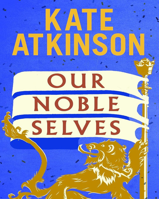 our-noble-selves-kate-atkinson-prh-uk