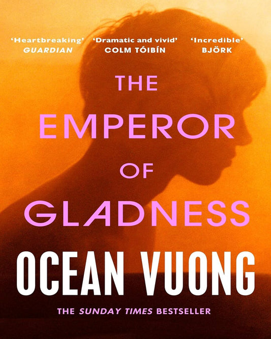 The Emperor Of Gladness by Ocean Vuong [Paperback]