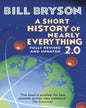 A Short History Of Nearly Everything 2.0 by Bill Bryson [Paperback]