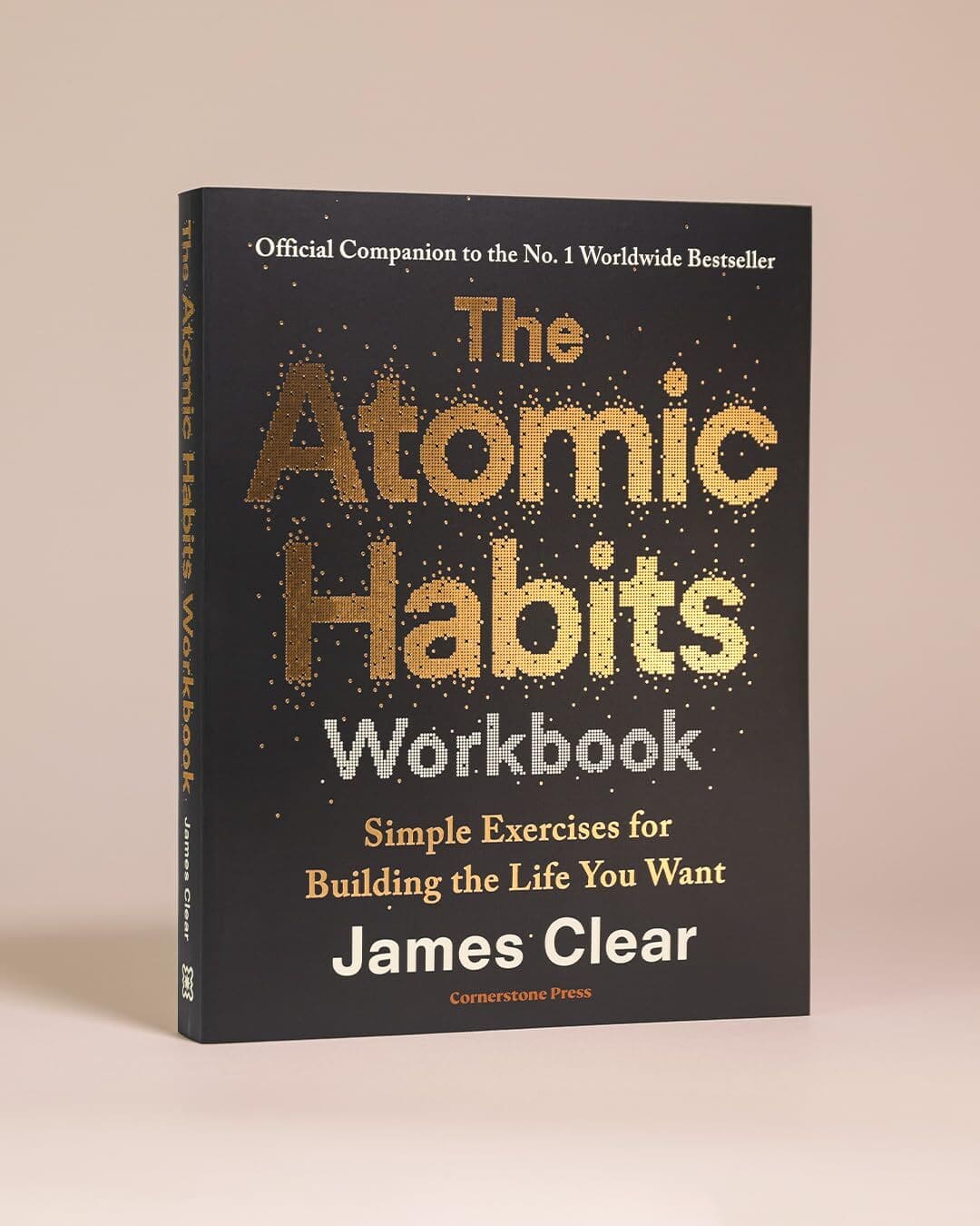 The Atomic Habits Workbook: Official Companion To The #1 Worldwide Bestseller by James Clear [Paperback]
