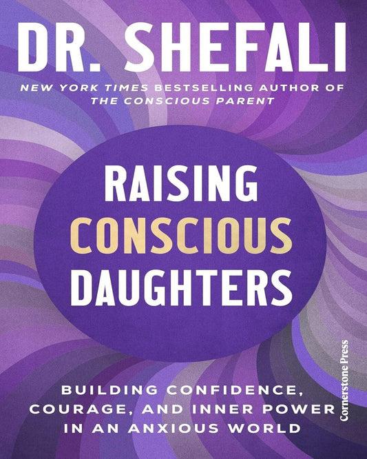 raising-conscious-daughters-shefali-tsabary-prh-uk