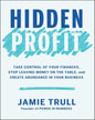 Hidden Profit by Jamie Trull [Hardcover]