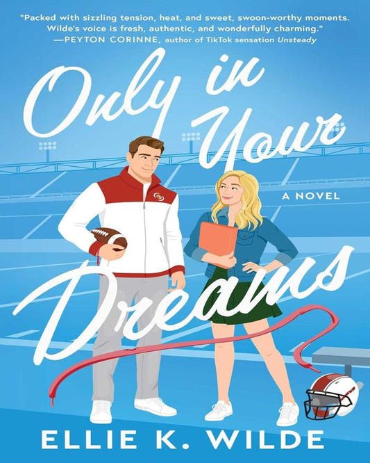 Only In Your Dreams by Ellie K Wilde [Paperback]
