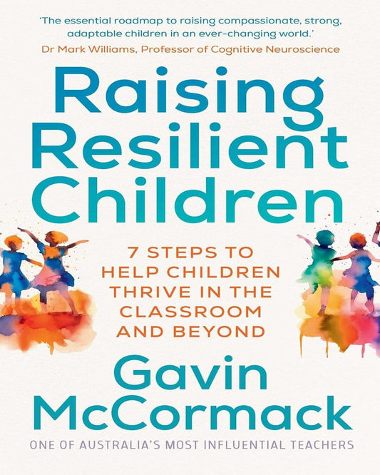 Raising Resilient Children by Gavin Mccormack [Paperback]
