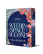 Within The Space Of A Second by Elise Helliwell [Paperback]
