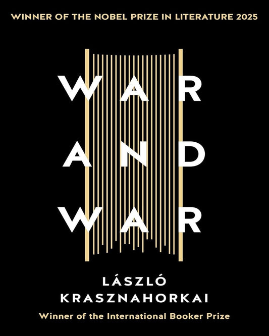 War & War by Laszlo Krasznahorkai [Paperback]