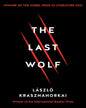 The Last Wolf & Herman by László Krasznahorkai [Paperback]