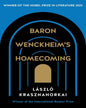 Baron Wenckheims Homecoming by László Krasznahorkai [Paperback]