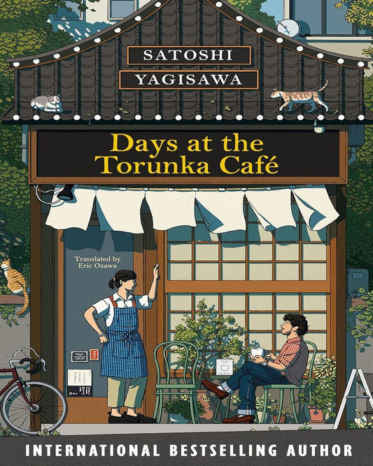 Days At The Torunka Café by Satoshi Yagisawa [Paperback]