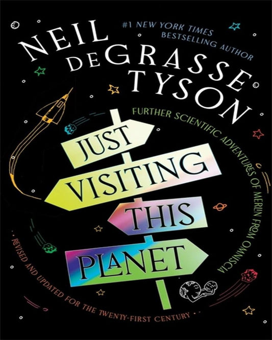 Just Visiting This Planet by Neil Degrasse Tyson [Paperback]