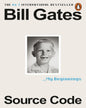 Source Code: My Beginnings by Bill Gates [Paperback]