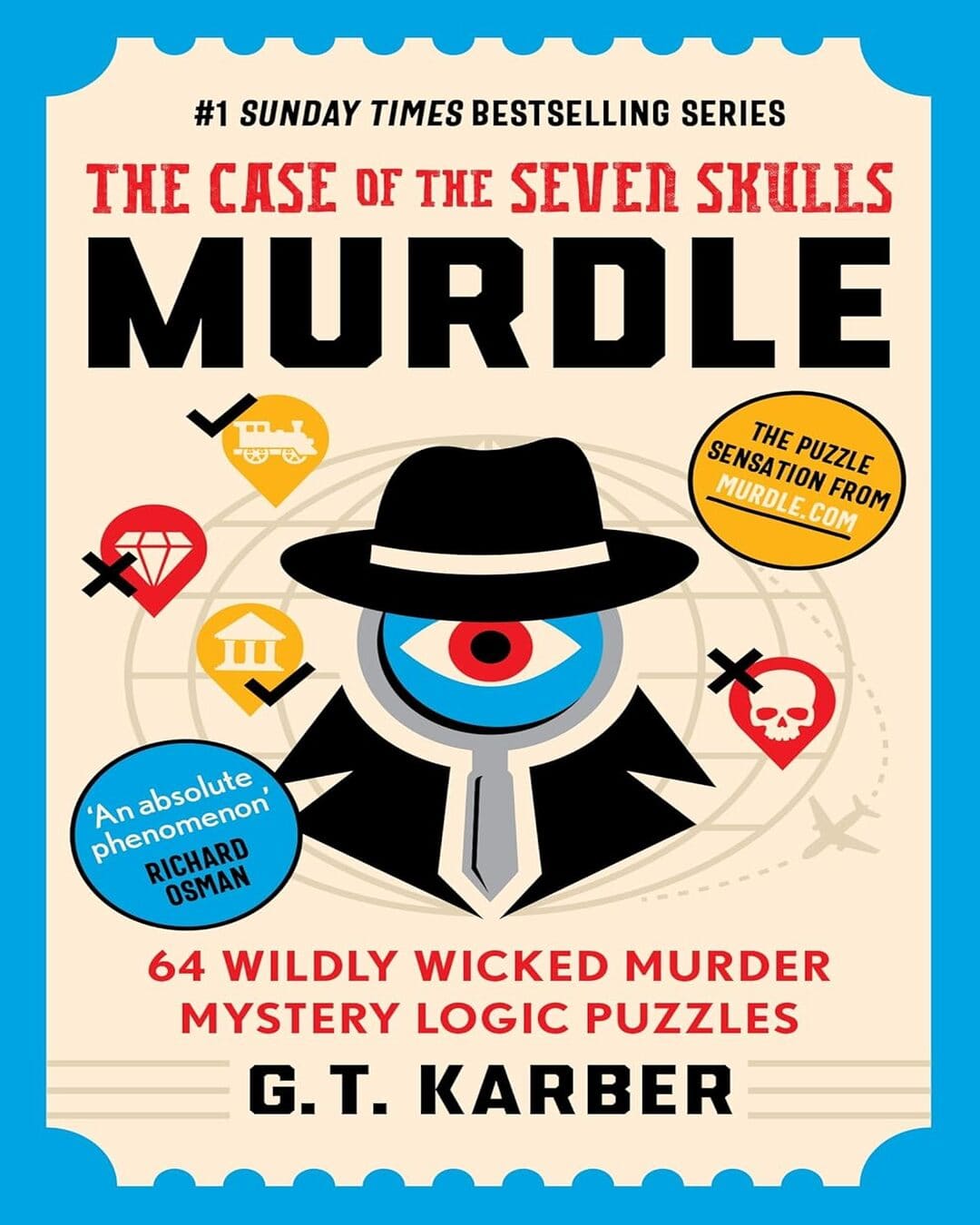 Murdle: The Case Of The Seven Skulls by G.T Karber [Paperback]