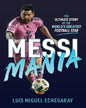 Messi Mania by Luis Miguel Echegaray [Paperback]