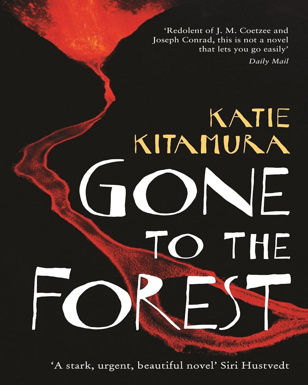 Gone To The Forest by Katie  Kitamura [Paperback]