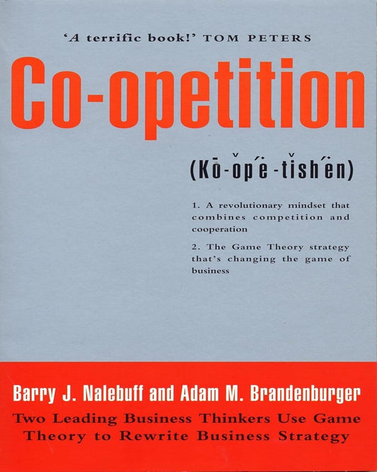 Co-Opetition by Barry J. Nalebuff, Adam M. Brandenburger  [Paperback]