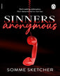 Sinners Anonymous (Dark Mafia Romance Series, Book 1) by Somme Sketcher  [Paperback]