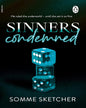 Sinners Condemned (Dark Mafia Romance Series, Book 2) by Somme Sketcher [Paperback]