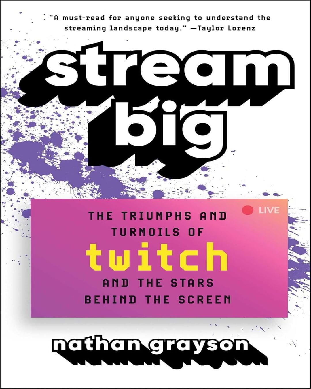 Stream Big by Nathan Grayson [Paperback]