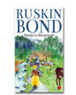 Roads to Mussoorie by Ruskin Bond [Paperback]