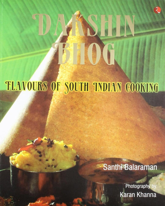 dakshin-bhog-flavours-of-south-indian-cooking-santhi-balaraman-rupa-publications