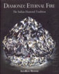 Diamond: Eternal Fire, the Indian Diamond Tradition by AshaRani Mathur [Hardcover]