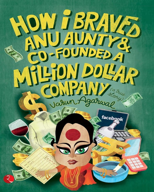 how-i-braved-anu-aunty-co-founded-a-million-dollar-company-varun-agarwal-rupa-publications
