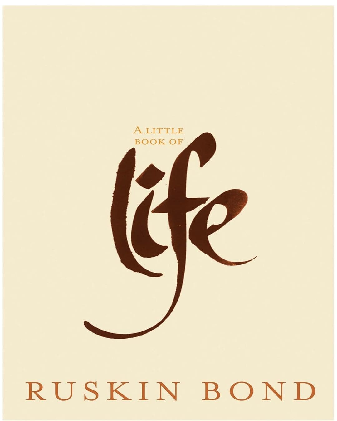 A Little Book of Life by Ruskin Bond [Hardcover]