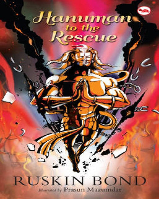 Hanuman To The Rescue by Ruskin Bond [Paperback]