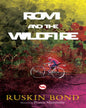 Romi and the Wild Fire by Ruskin Bond [Paperback]