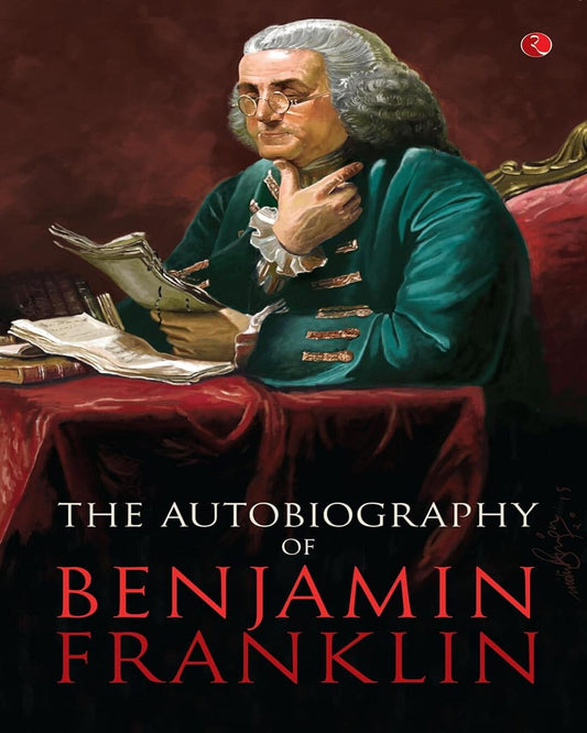 The Autobiography of Benjamin Franklin by Benjamin Franklin [Paperback]