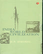 india-and-world-civilization-d-p-singhal-rupa-publications
