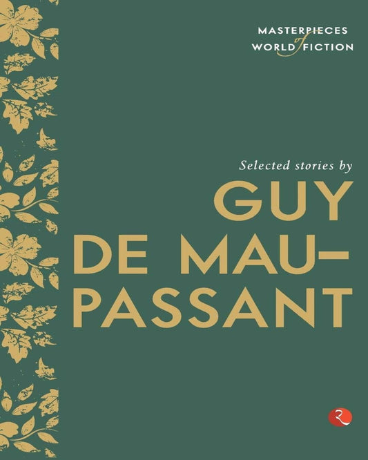 masterpieces-of-world-fiction-selected-stories-by-guy-de-maupassant-ed-terry-o-brien-rupa-publications