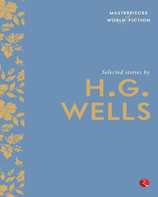 masterpieces-of-world-fiction-selected-stories-by-h-g-wells-ed-terry-o-brien-rupa-publications