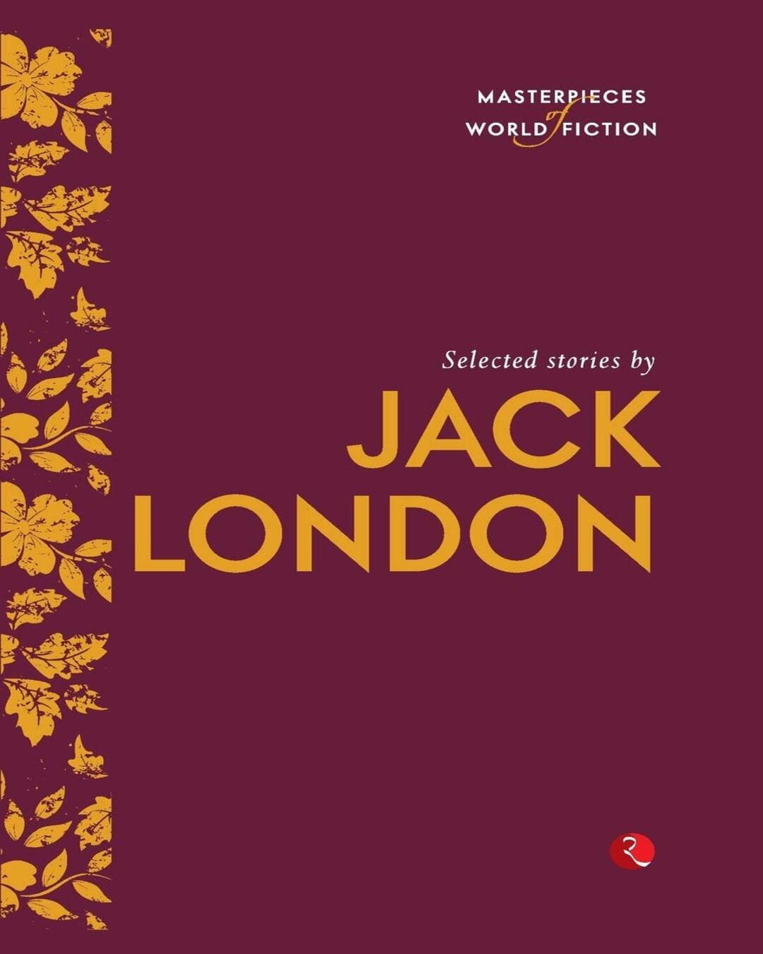 masterpieces-of-world-fiction-selected-stories-by-jack-london-paperback-ed-terry-o-brien-rupa-publications