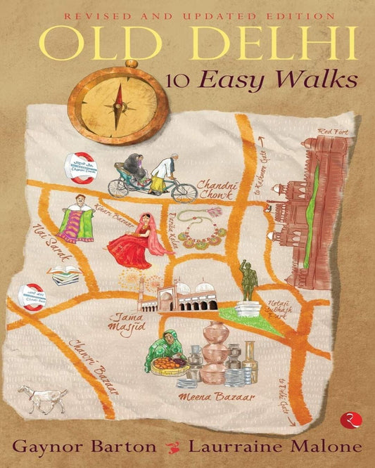 Old Delhi: 10 Easy Walks by Gaynor Barton and Laurraine Malone [Paperback]