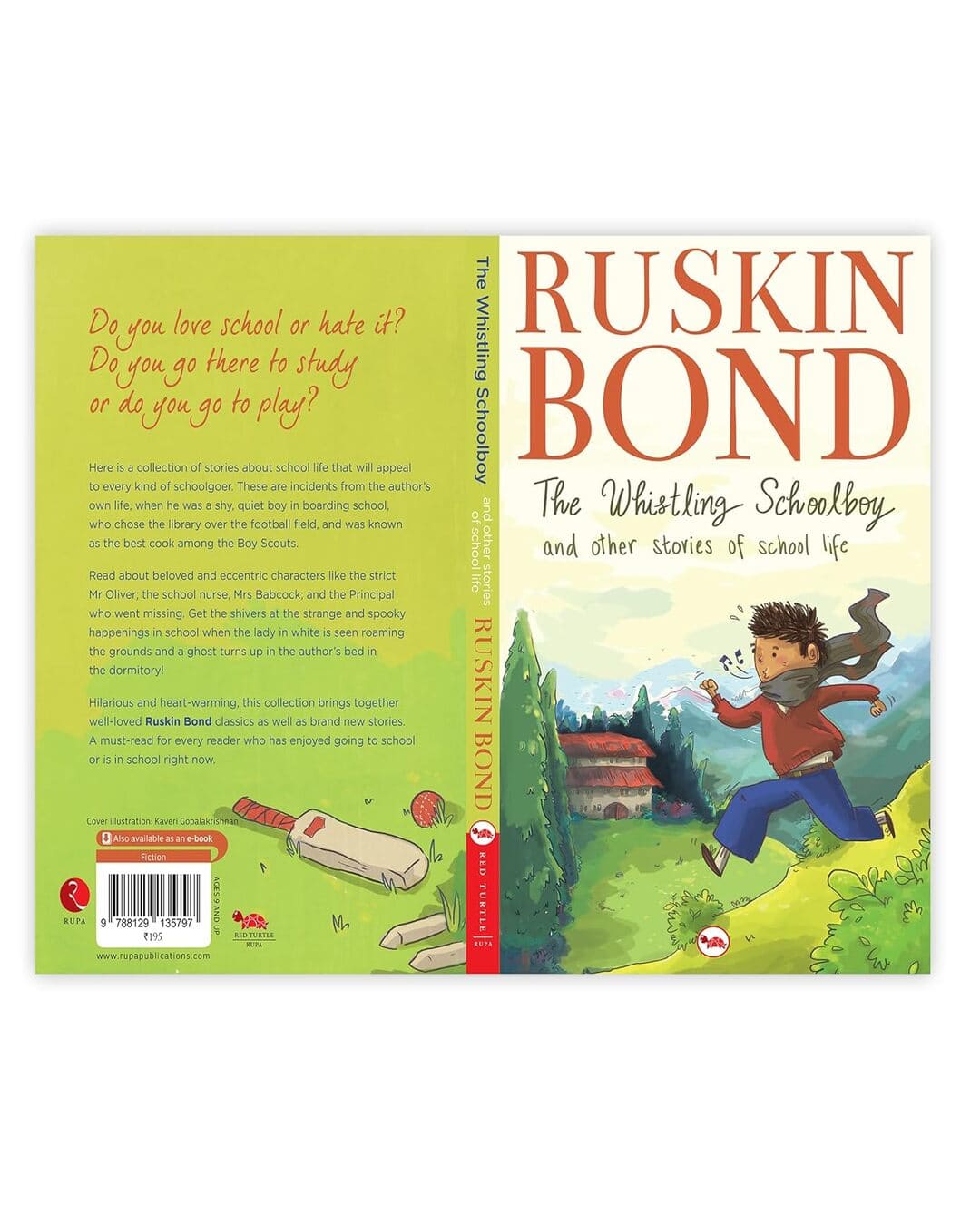 The Whistling Schoolboy And Other Stories Of School Life by Ruskin Bond [Paperback]