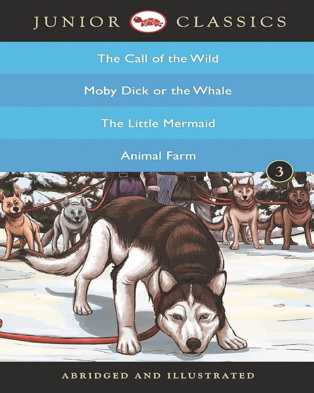 Junior Claasics Book 3 by Jack London, Herman Melville, Hans Christian Andersen, George Orwell  [Paperback]