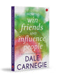 How to Win Friends and Influence People [Paperback]