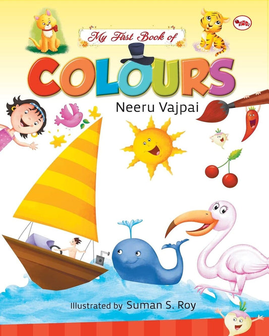 My First Book Of Colours by Neeru Vajpai [Paperback]