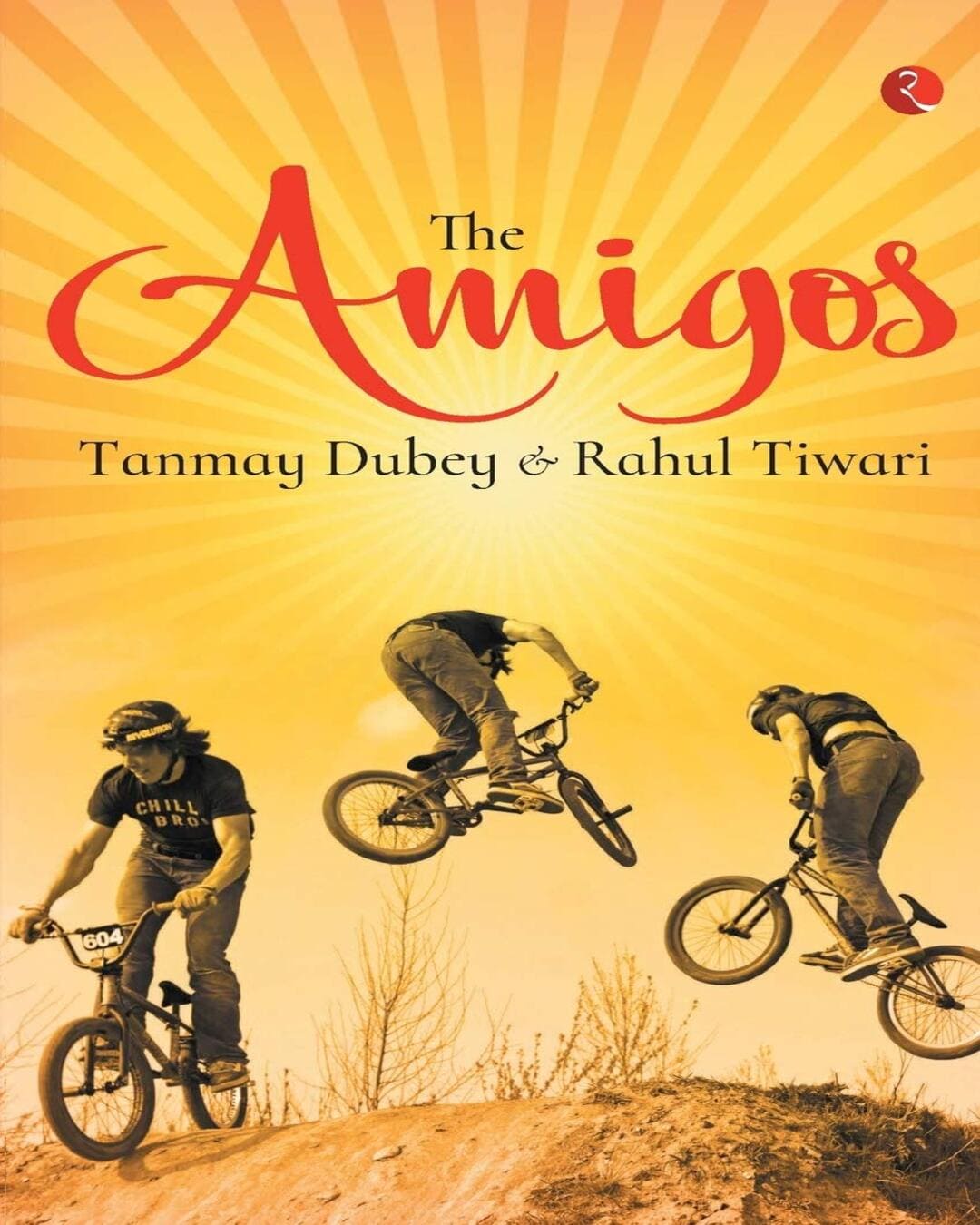 The Amigos by Tanmay Dubey and Rahul Tiwari [Paperback]