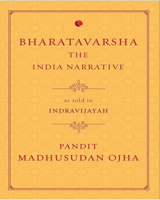 bharatavarsha-the-india-narrative-pandit-madhusudan-ojha-rupa-publications