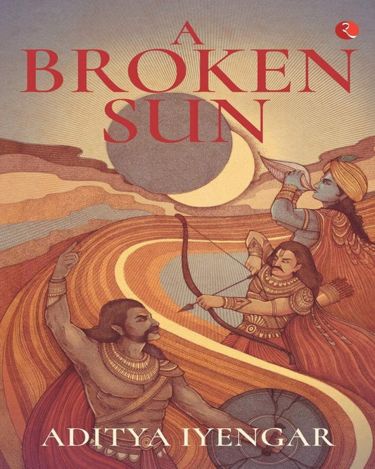 a-broken-sun-aditya-iyengar-rupa-publications
