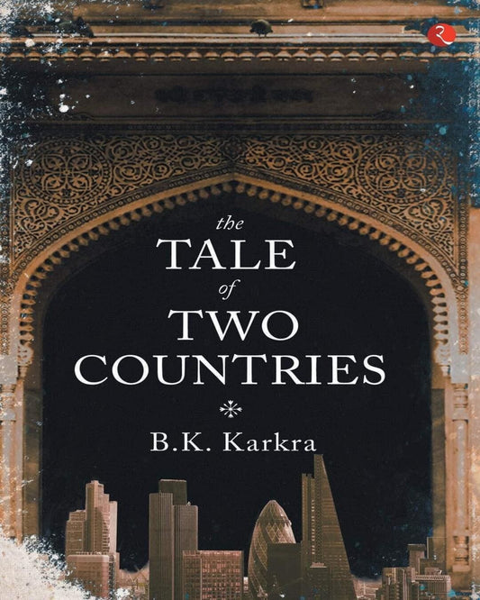 the-tale-of-two-countries-b-k-karkra-rupa-publications